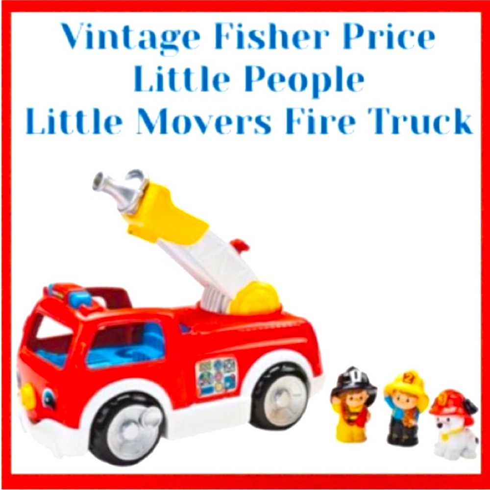 Little People Little Movers Lift and Lower Fire Truck Fisher Price Vintage Toys